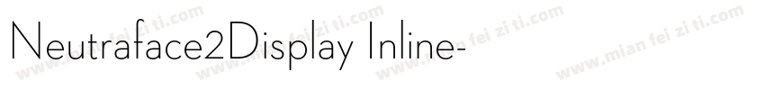 Neutraface2Display Inline字体转换